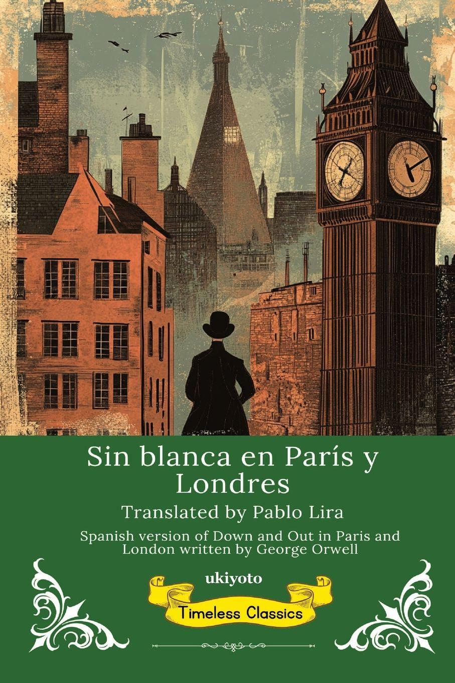 Vorderes Coverbild Sin blanca en París y Londres | Spanish Translation of Down and Out in Paris and London
