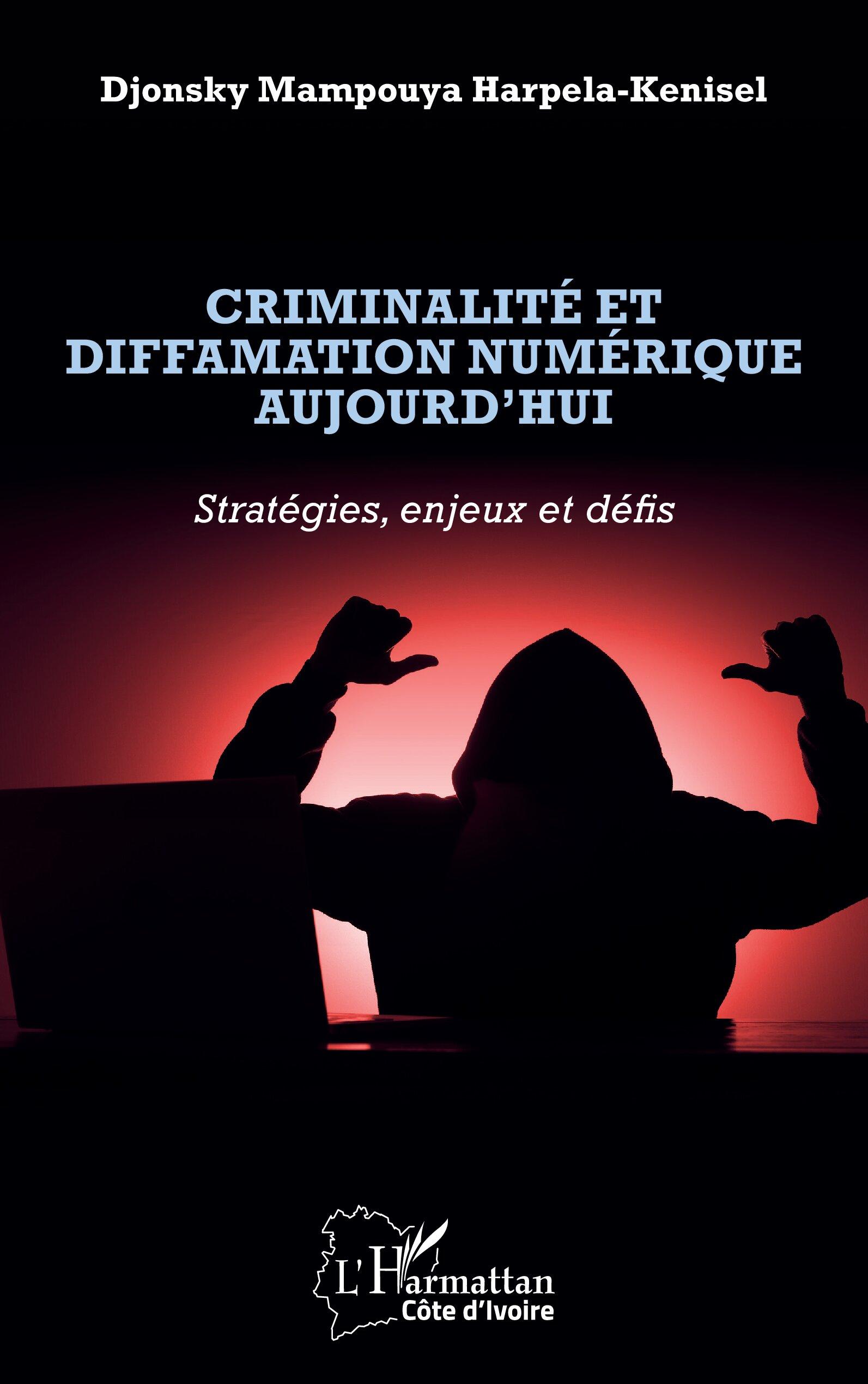 Vorderes Coverbild Criminalité et diffamation numérique aujourd'hui