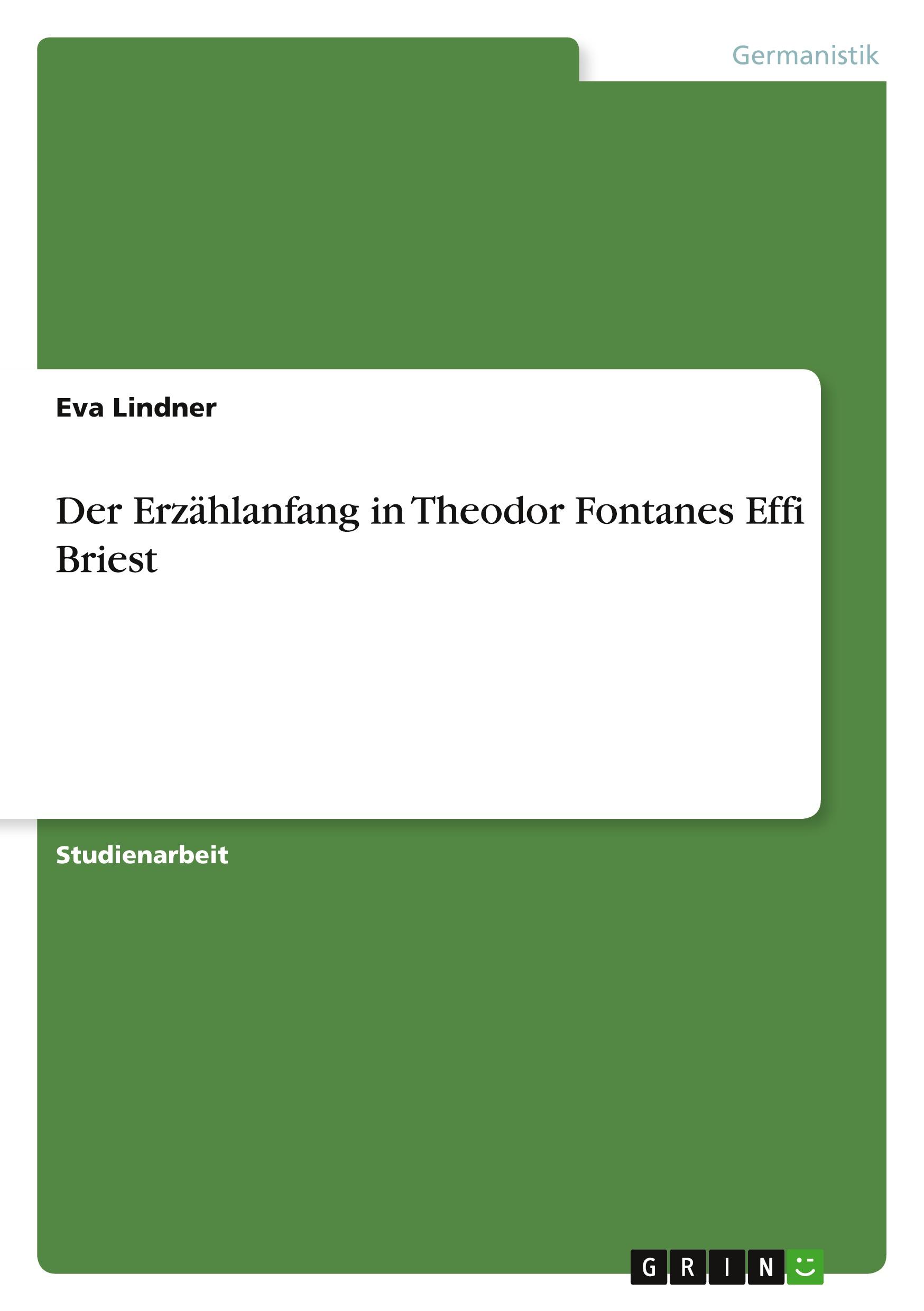 Vorderes Coverbild Der Erzählanfang in Theodor Fontanes Effi Briest