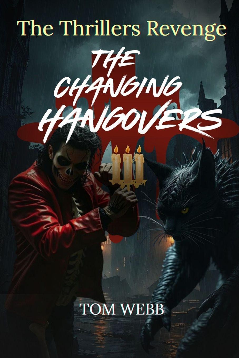 Vorderes Coverbild The Changing Hangovers The Thrillers Revenge
