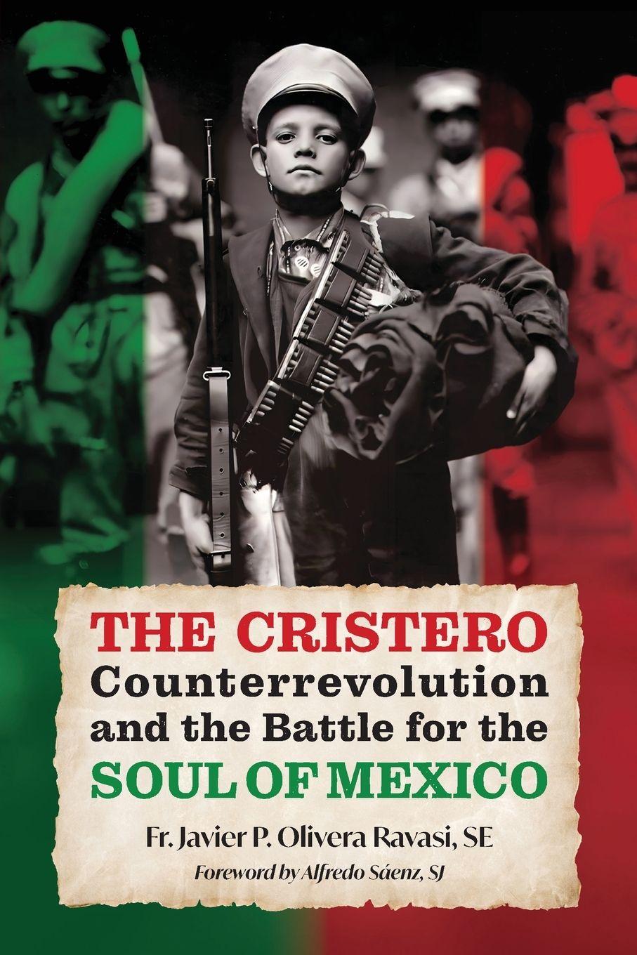 Vorderes Coverbild The Cristero Counterrevolution and the Battle for the Soul of Mexico