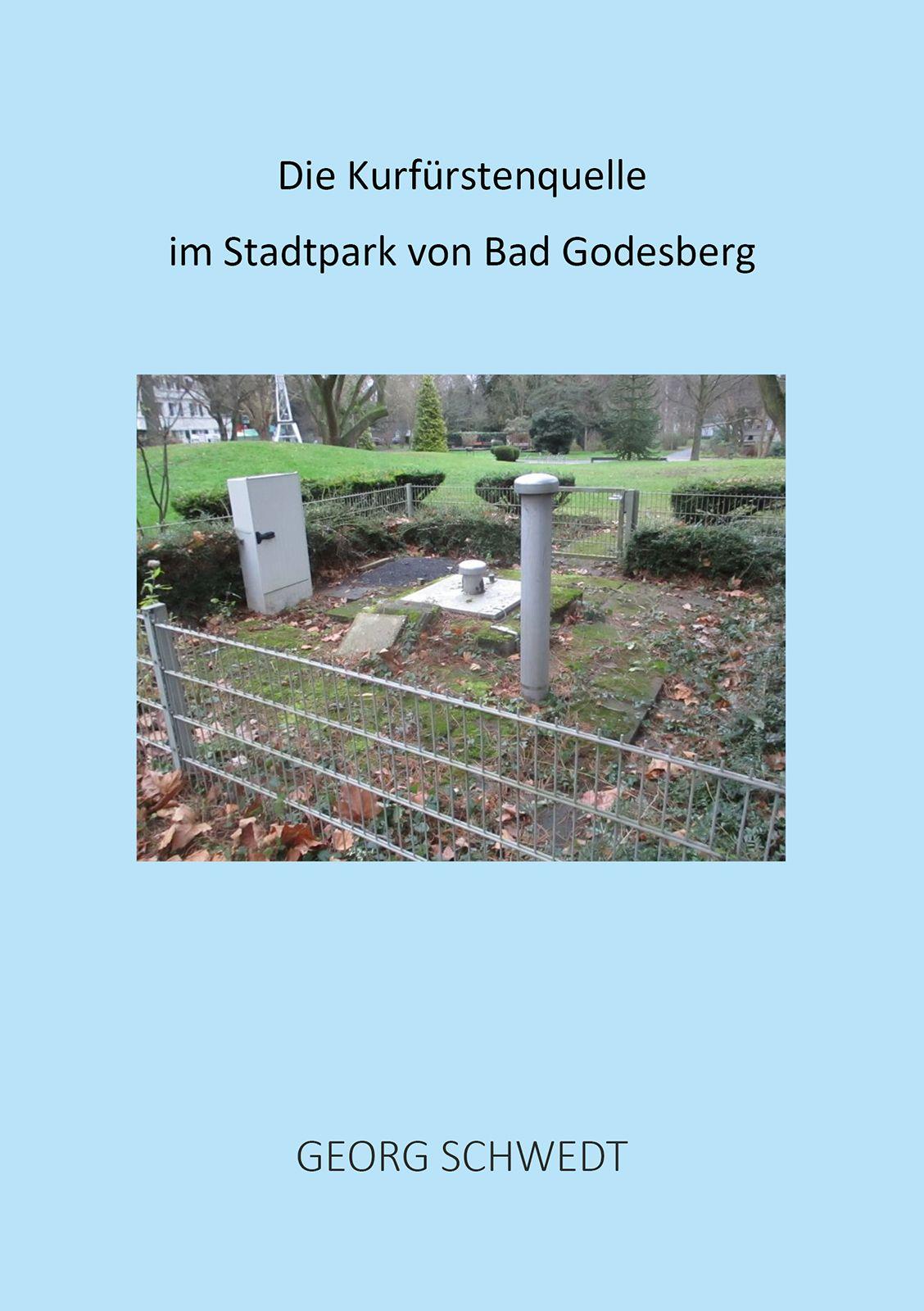 Vorderes Coverbild Die Kurfürstenquelle im Stadtpark von Bad Godesberg