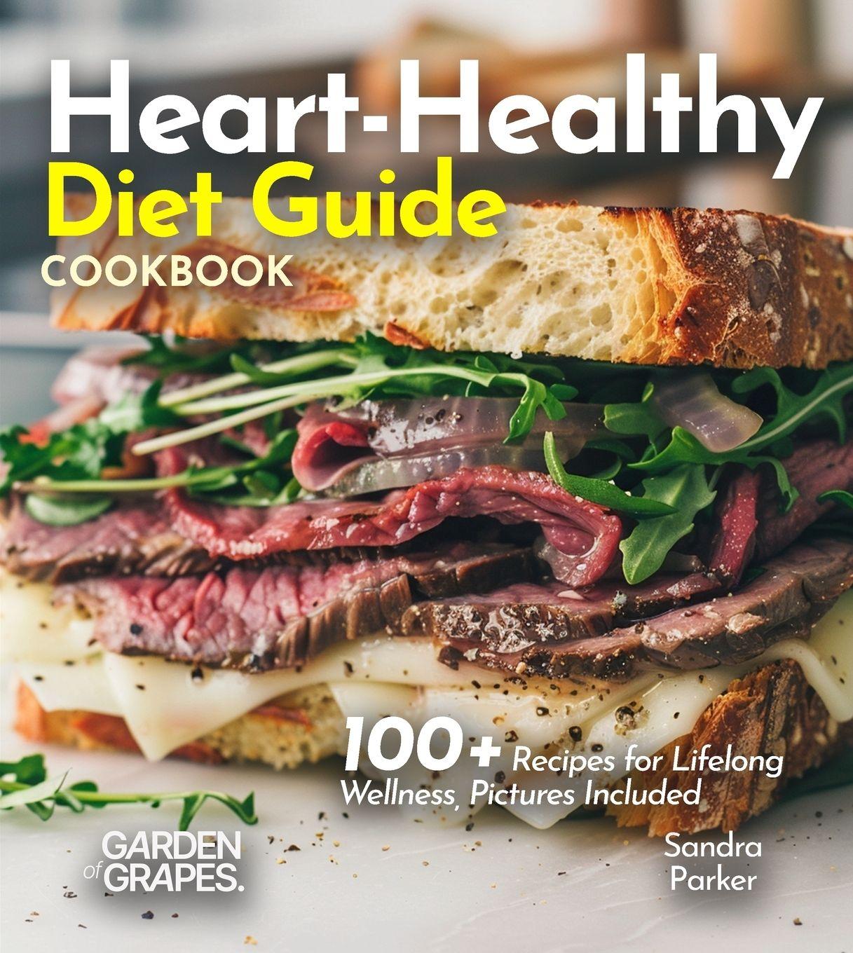 Vorderes Coverbild Heart-Healthy Diet Guide Cookbook