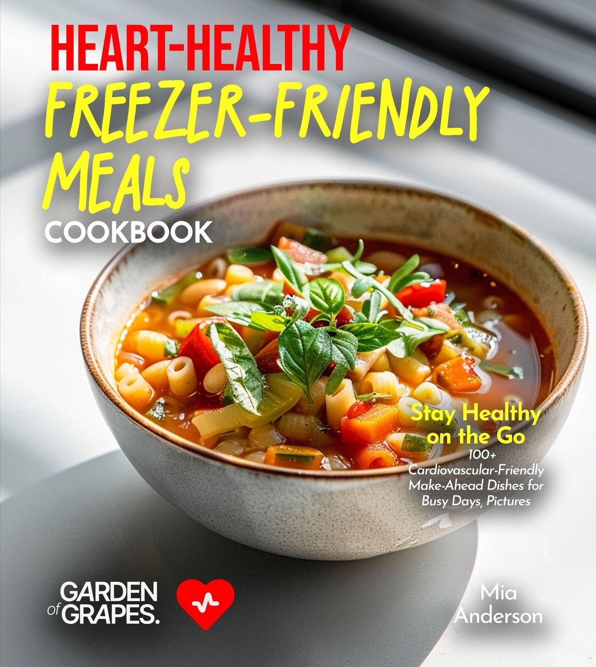 Vorderes Coverbild Heart-Healthy Freezer-Friendly Meals Cookbook