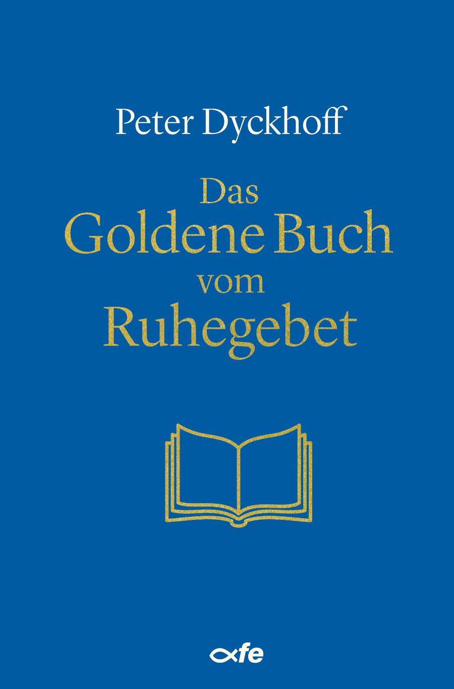 Vorderes Coverbild Das Goldene Buch vom Ruhegebet