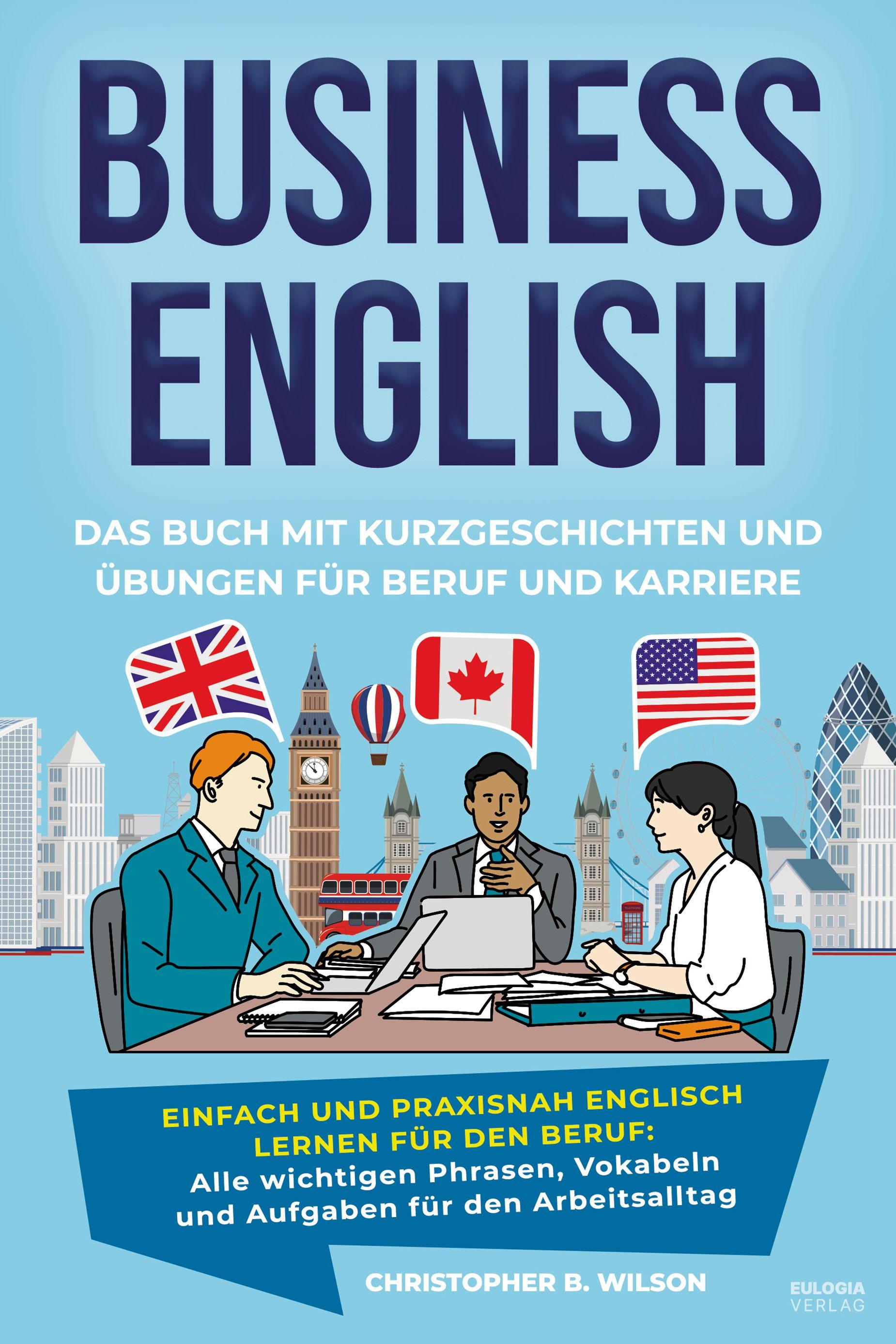 Vorderes Coverbild Business English - Das Buch mit Kurzgeschichten und Übungen für Beruf und Karriere