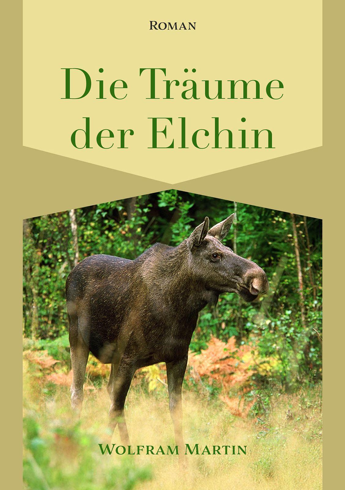 Vorderes Coverbild Die Träume der Elchin