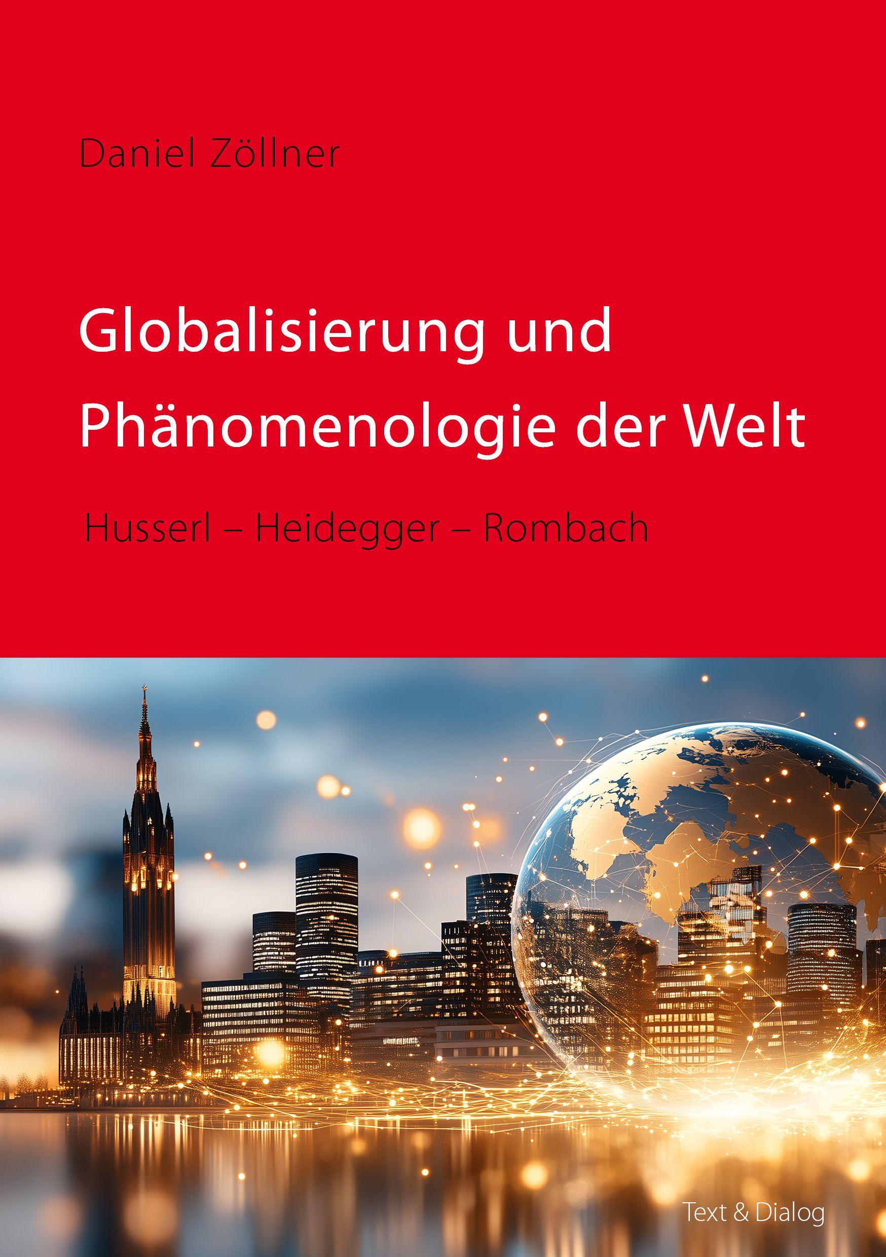 Vorderes Coverbild Globalisierung und Phänomenologie der Welt