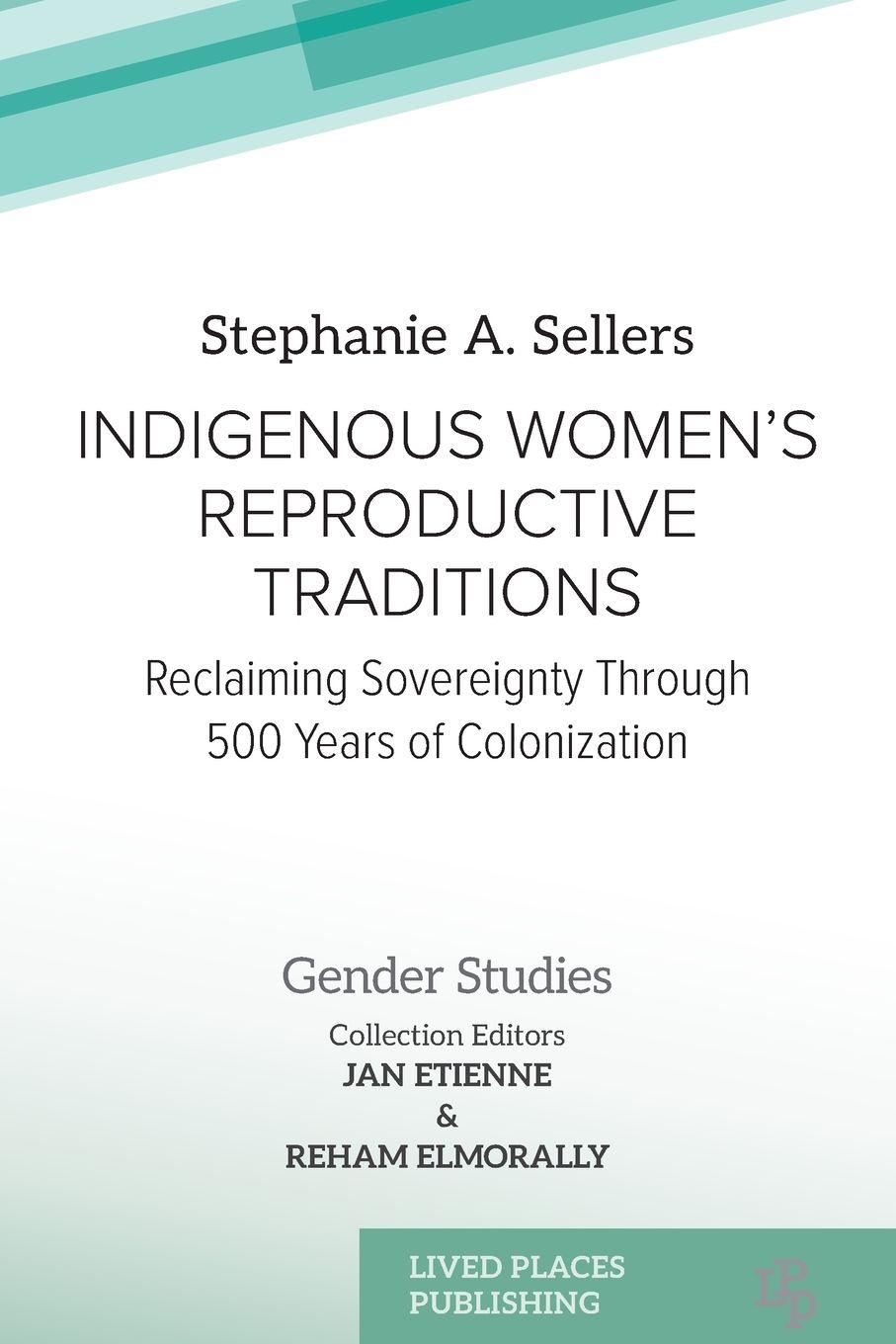 Vorderes Coverbild Indigenous Women's Reproductive Traditions