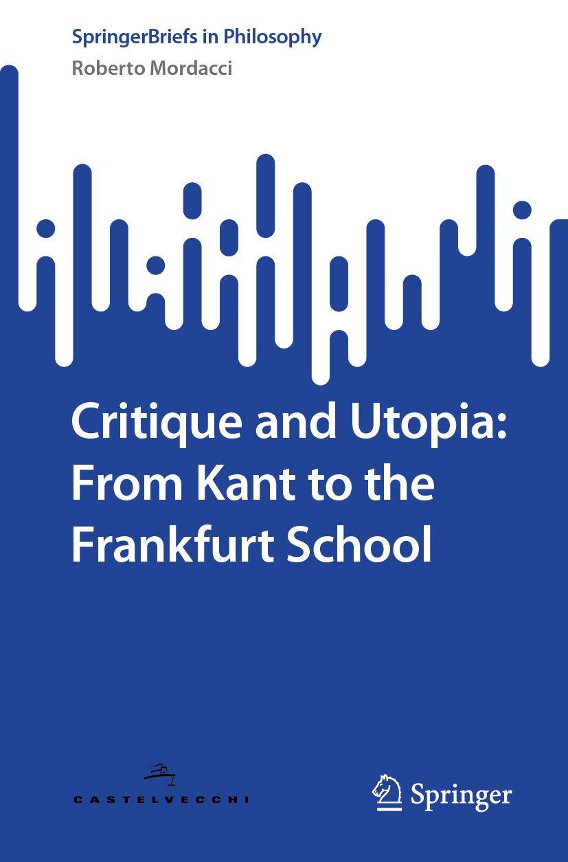 Vorderes Coverbild Critique and Utopia: From Kant to the Frankfurt School