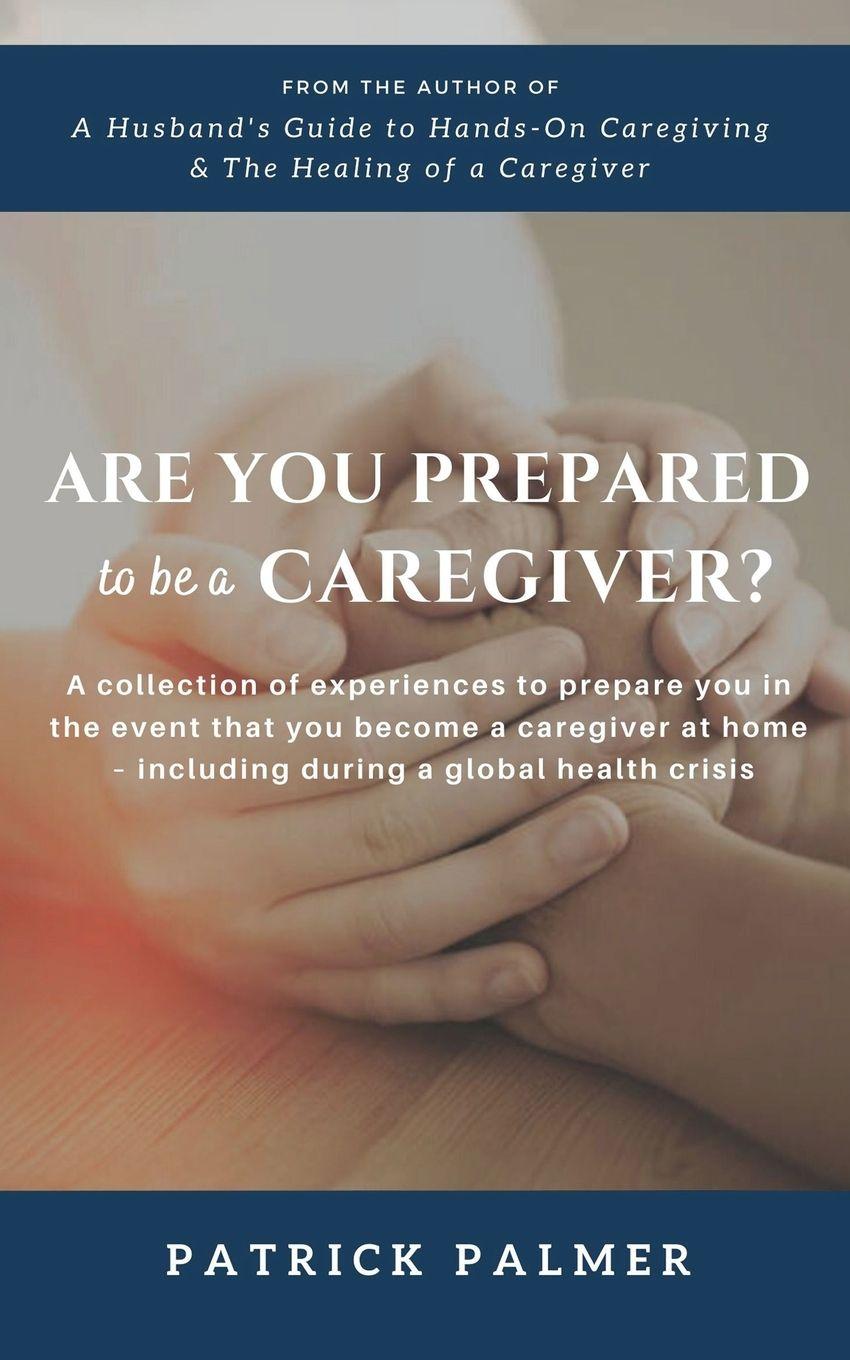 Vorderes Coverbild Are You Prepared to be a Caregiver?