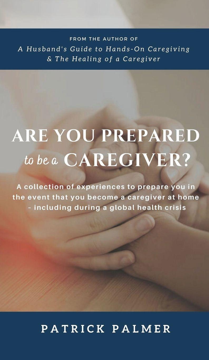 Vorderes Coverbild Are You Prepared to be a Caregiver?