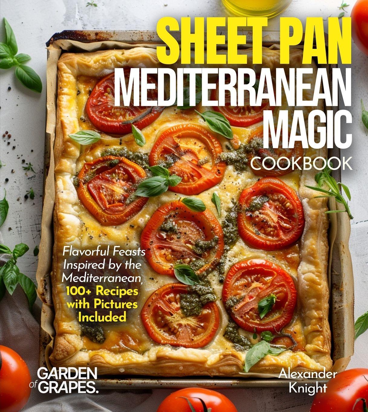 Vorderes Coverbild Sheet Pan Mediterranean Magic Cookbook