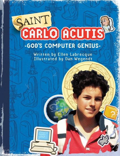 Vorderes Coverbild Saint Carlo Acutis God's Computer Genius