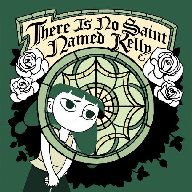 Vorderes Coverbild There Is No Saint Named Kelly