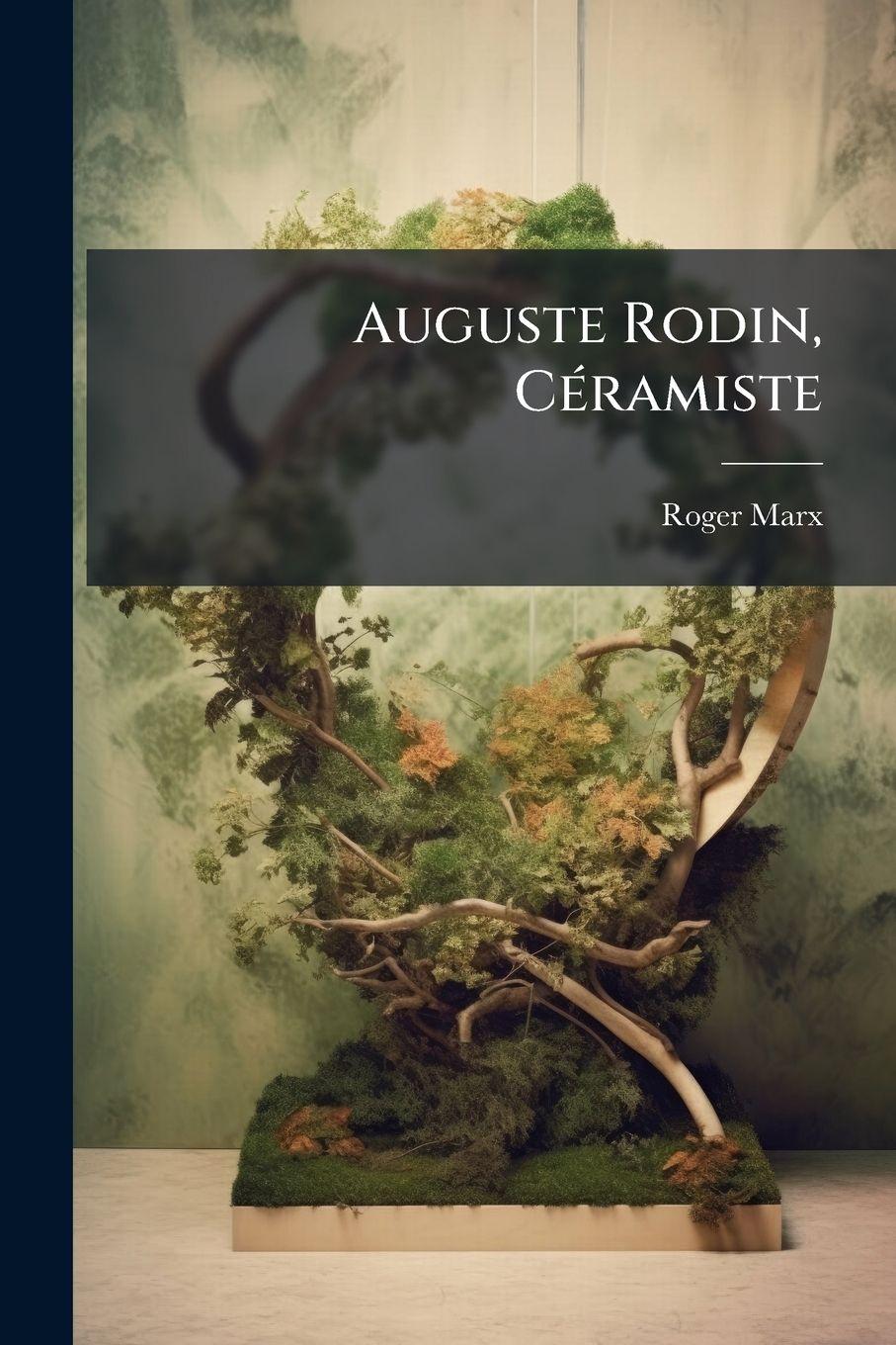 Vorderes Coverbild Auguste Rodin, CÃ(c)ramiste
