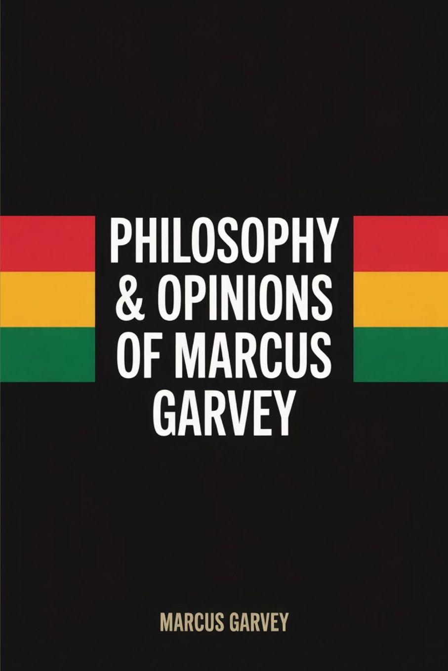 Vorderes Coverbild Philosophy & Opinions Of Marcus Garvey