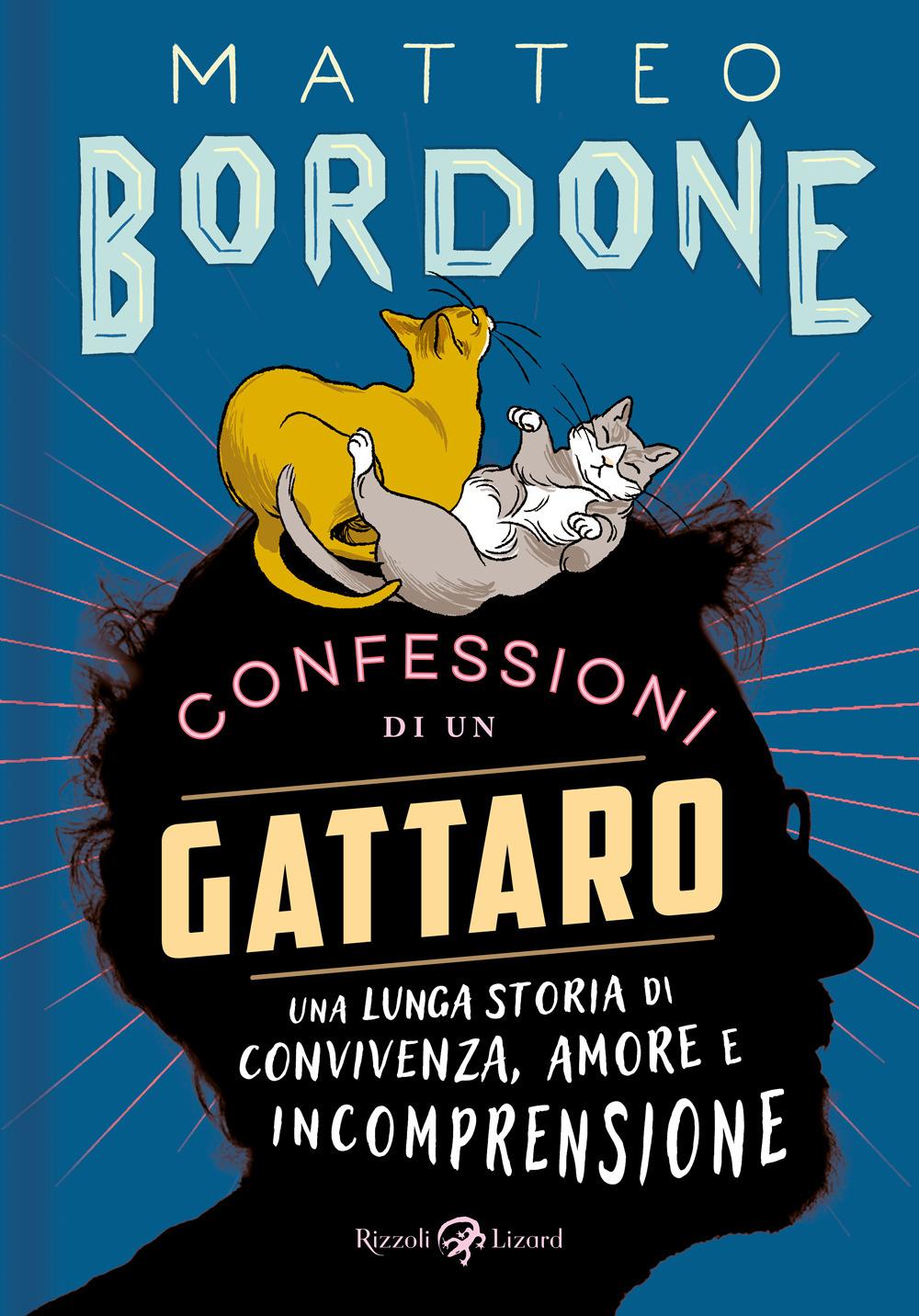 Vorderes Coverbild Confessioni di un gattaro. Una lunga storia di convivenza, amore e incomprensione