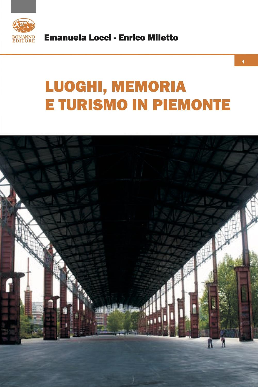 Vorderes Coverbild Luoghi, memoria e turismo in Piemonte