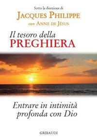 Vorderes Coverbild Il tesoro della preghiera. Entrare in intimità profonda con Dio
