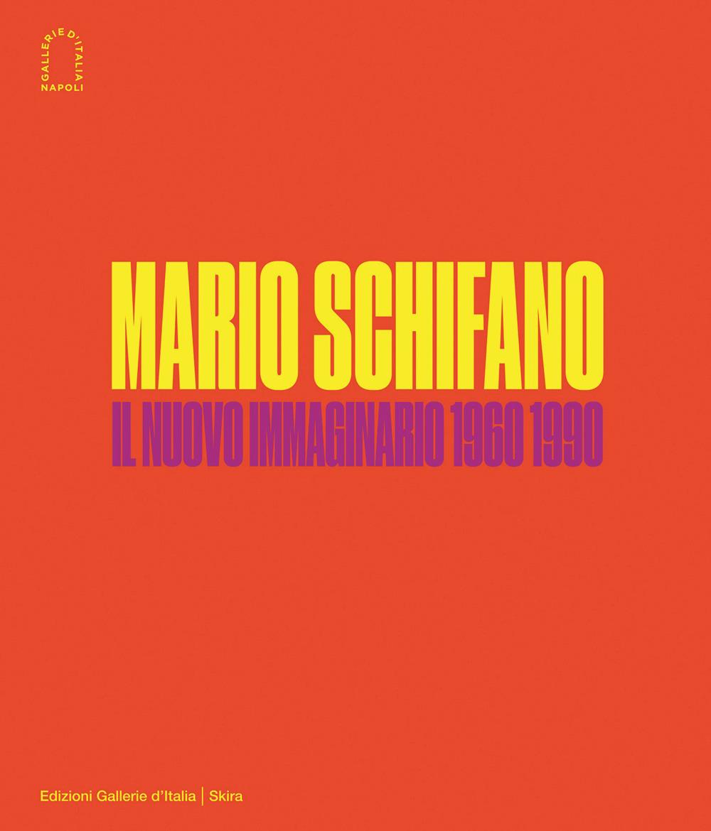 Vorderes Coverbild Mario Schifano. Il nuovo immaginario della pittura italiana 1960-1990