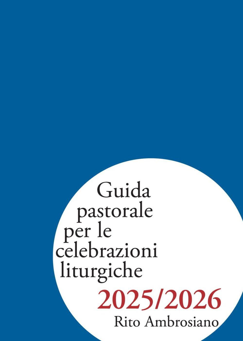 Vorderes Coverbild Guida pastorale per le celebrazioni liturgiche 2025/2026. Rito ambrosiano