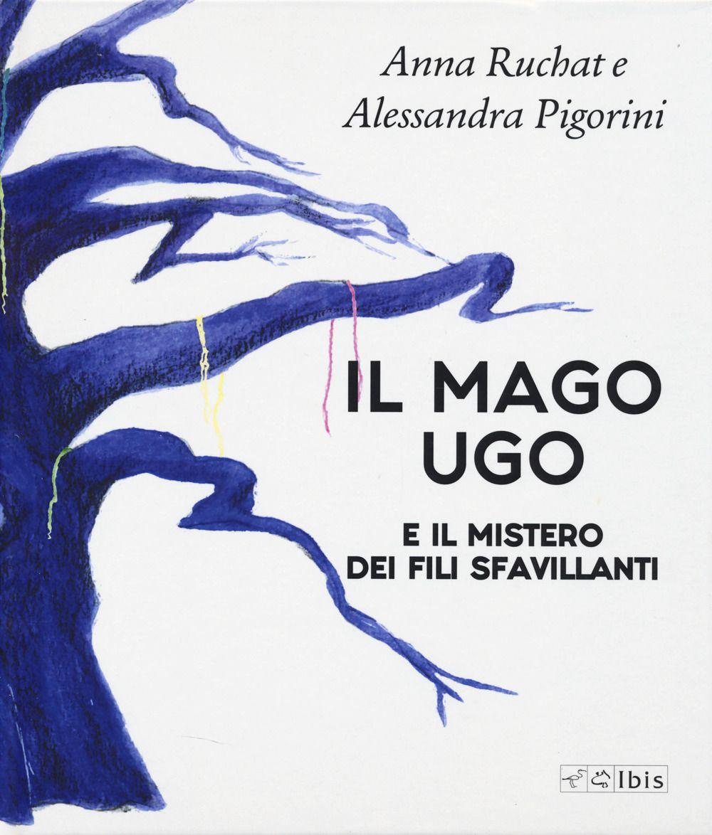 Vorderes Coverbild Il mago Ugo e il mistero dei fili sfavillanti