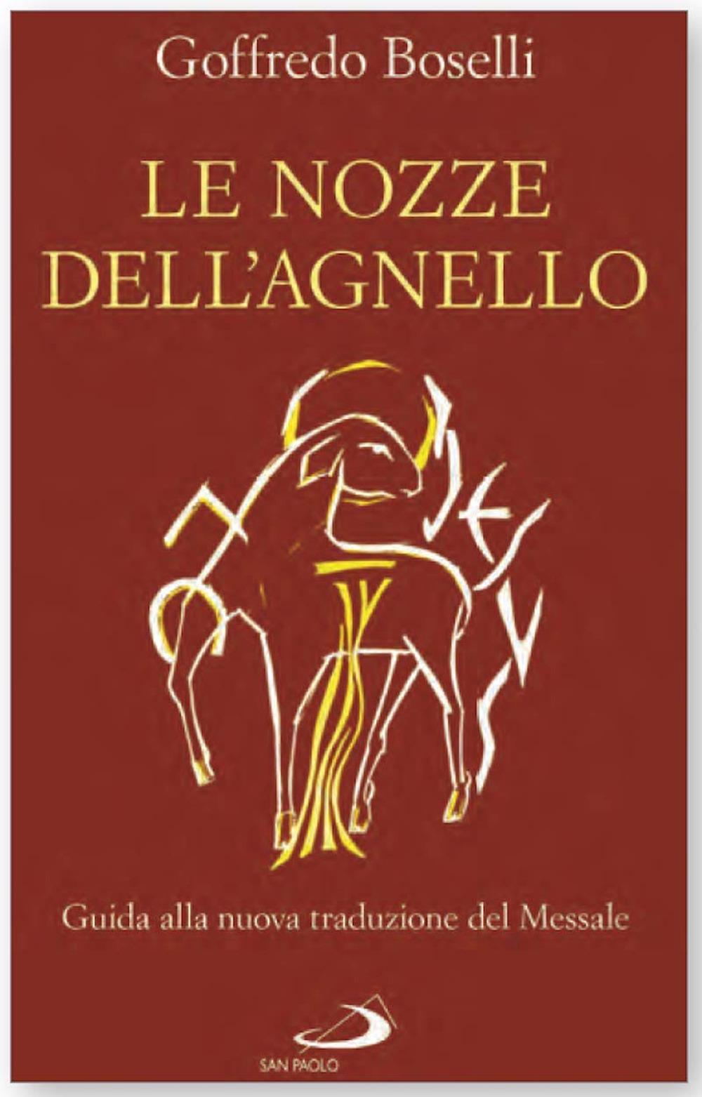 Vorderes Coverbild Le nozze dell'agnello. Guida alla nuova traduzione del Messale