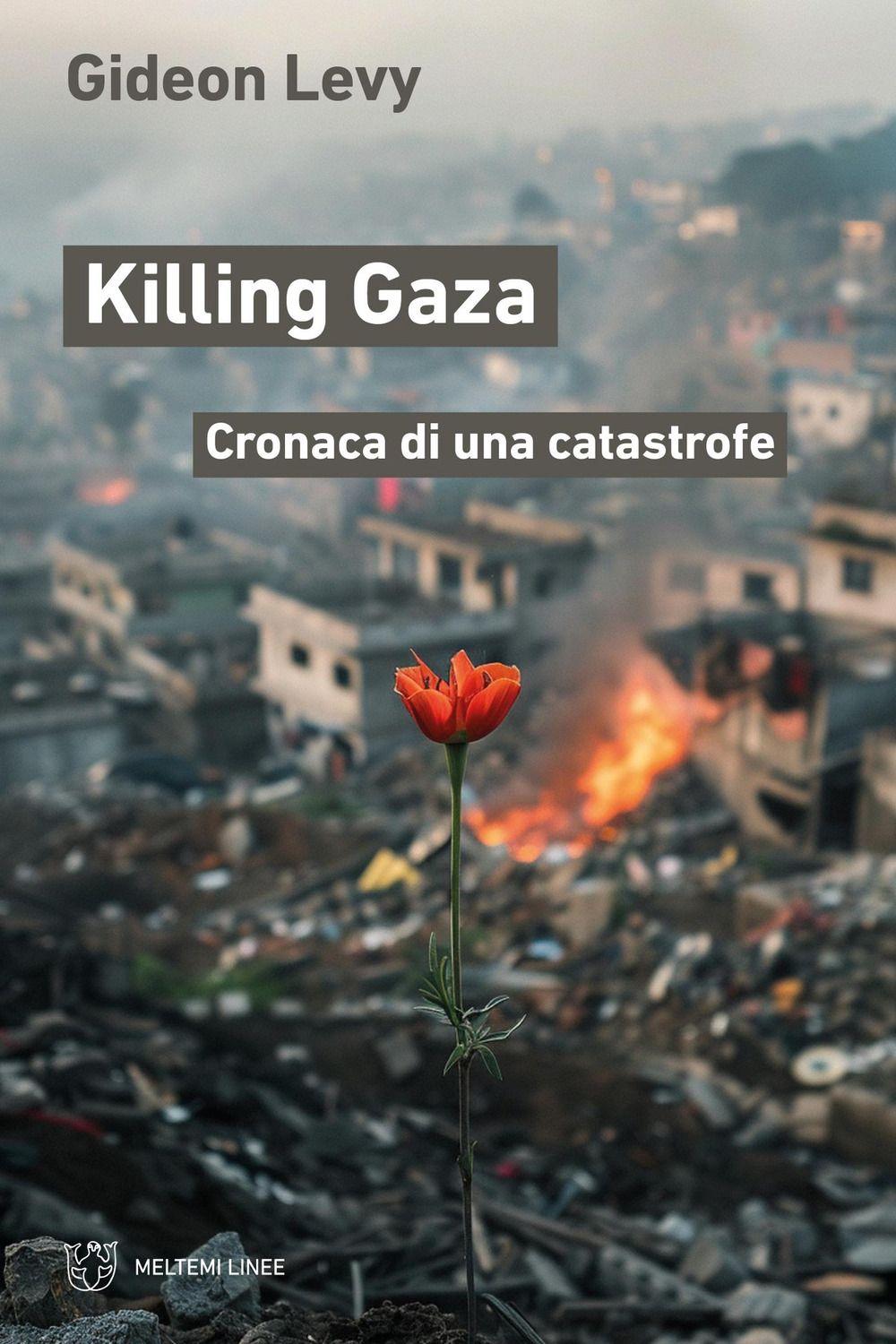 Vorderes Coverbild Killing Gaza. Cronaca di una catastrofe