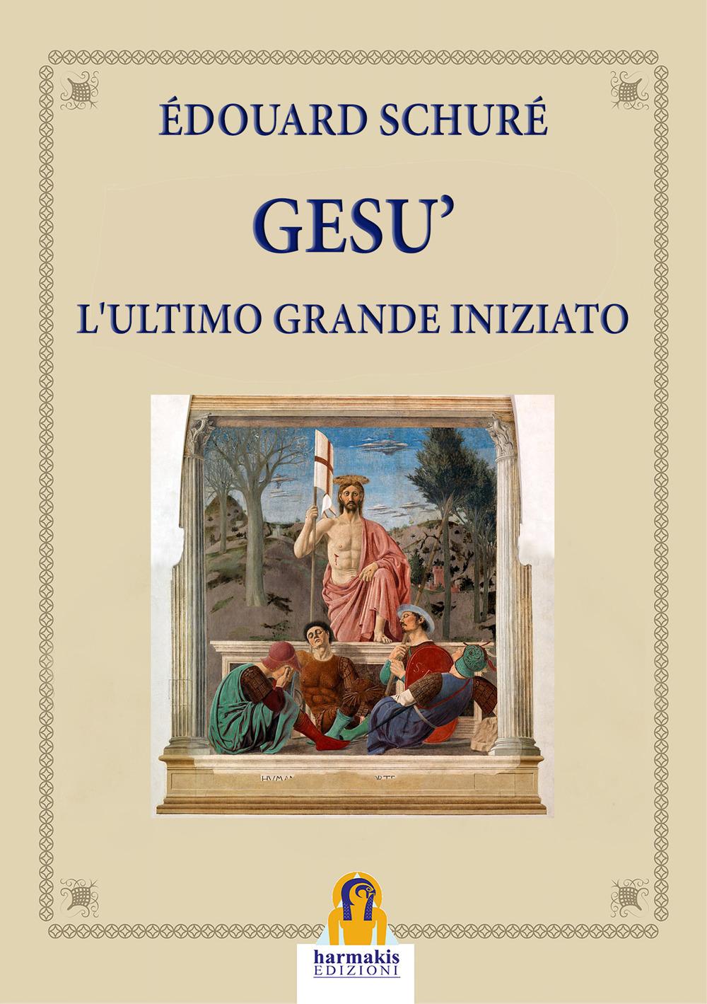 Vorderes Coverbild Gesù. L'ultimo grande iniziato