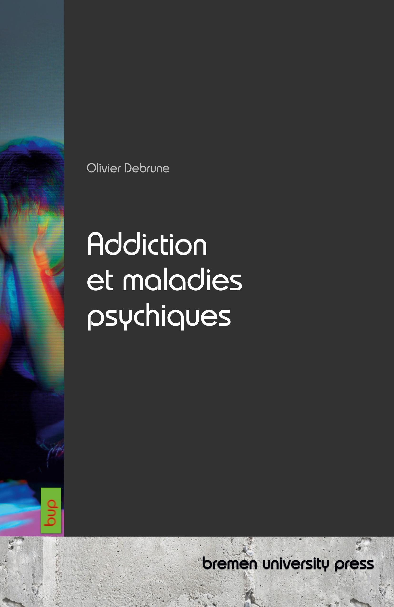 Vorderes Coverbild Addiction et maladies psychiques