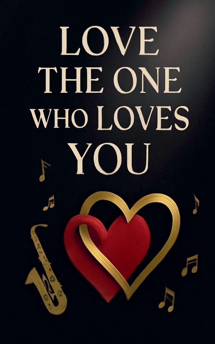 Vorderes Coverbild Love the one who loves you