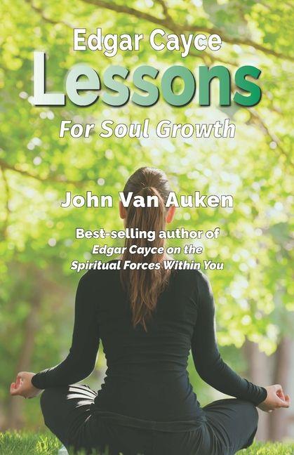 Vorderes Coverbild Edgar Cayce Lessons for Soul Growth