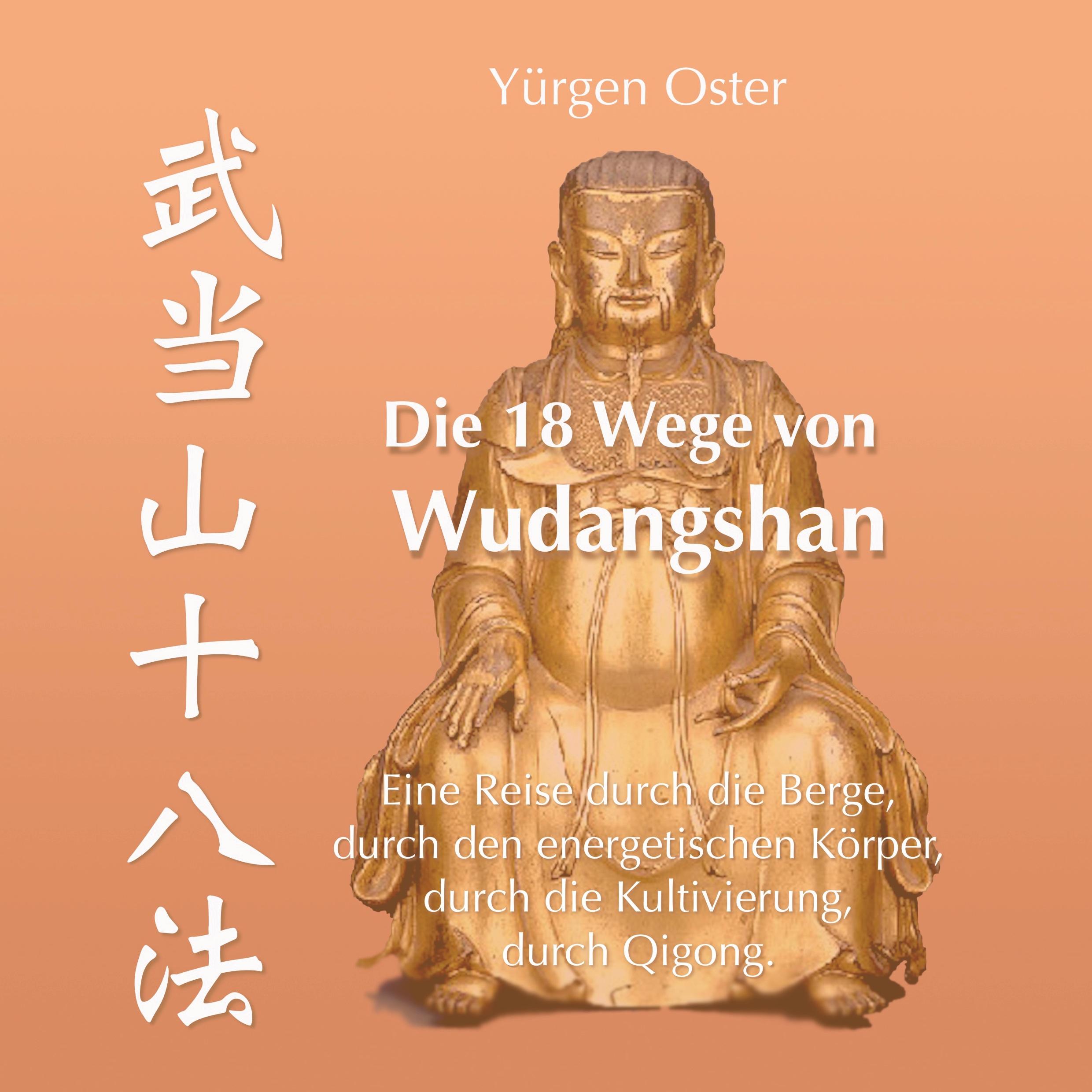 Vorderes Coverbild Die 18 Wege von Wudangshan