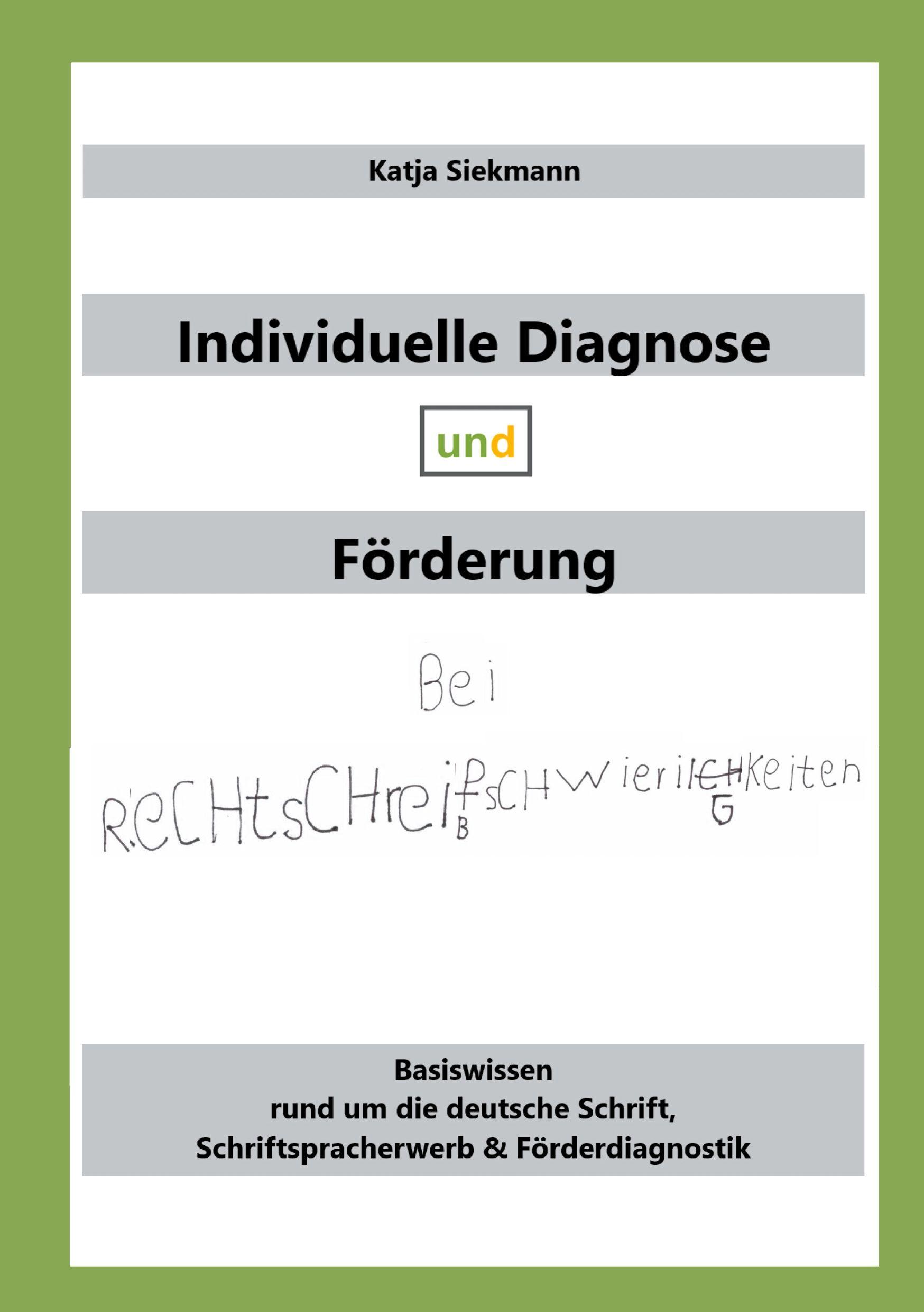 Vorderes Coverbild Individuelle Diagnose und Förderung bei Rechtschreibschwierigkeiten