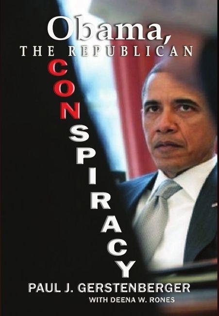 Vorderes Coverbild Obama, The Republican Conspiracy