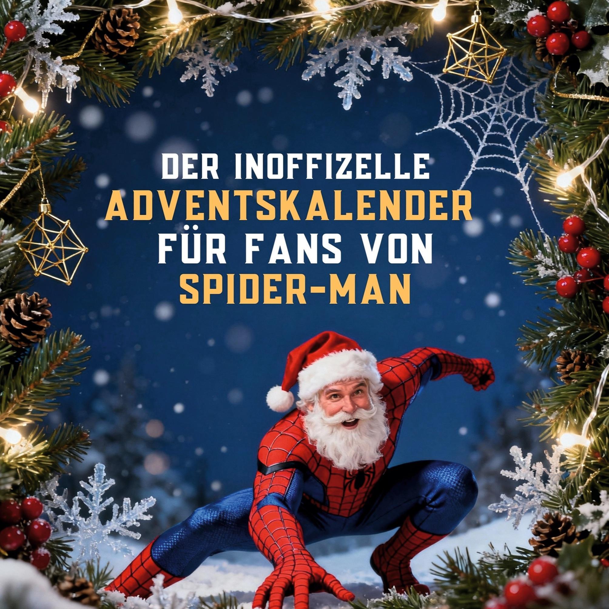 Vorderes Coverbild Der inoffizielle Adventskalender für Fans von Spider-Man