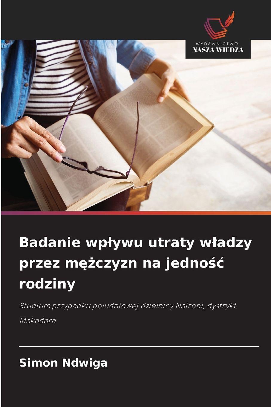 Vorderes Coverbild Badanie wp¿ywu utraty w¿adzy przez m¿¿czyzn na jedno¿¿ rodziny