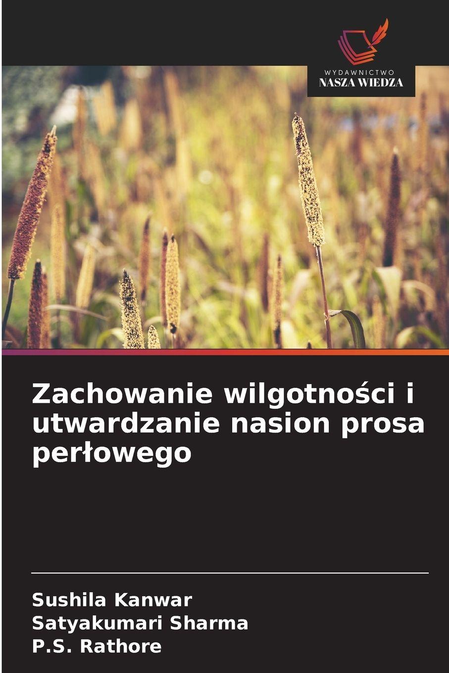 Vorderes Coverbild Zachowanie wilgotno¿ci i utwardzanie nasion prosa per¿owego