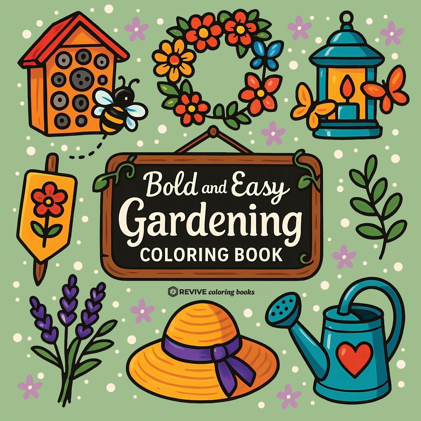 Vorderes Coverbild Bold & Easy Gardening Coloring Book