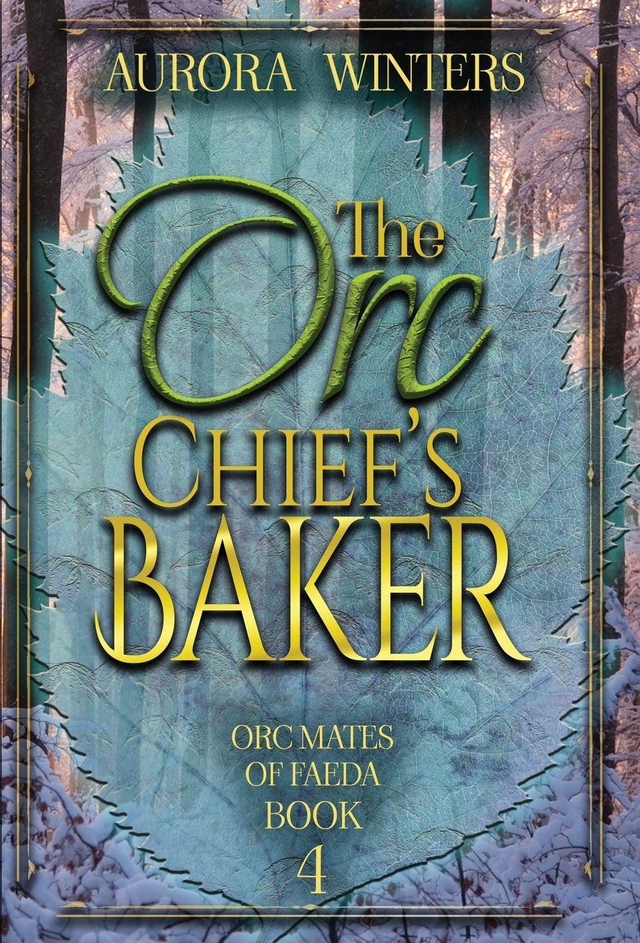Vorderes Coverbild The Orc Chief's Baker