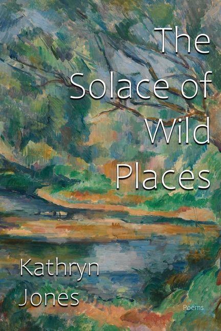 Vorderes Coverbild The Solace of Wild Places