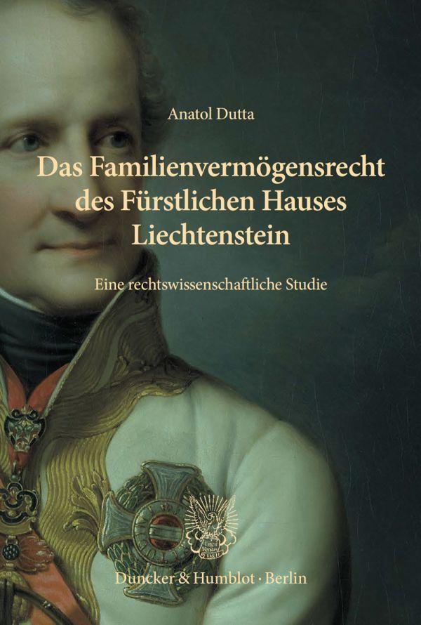 Vorderes Coverbild Das Familienvermögensrecht des Fürstlichen Hauses Liechtenstein