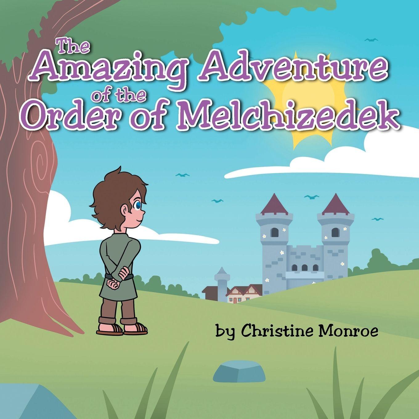 Vorderes Coverbild The Amazing Adventure of the Order of Melchizedek