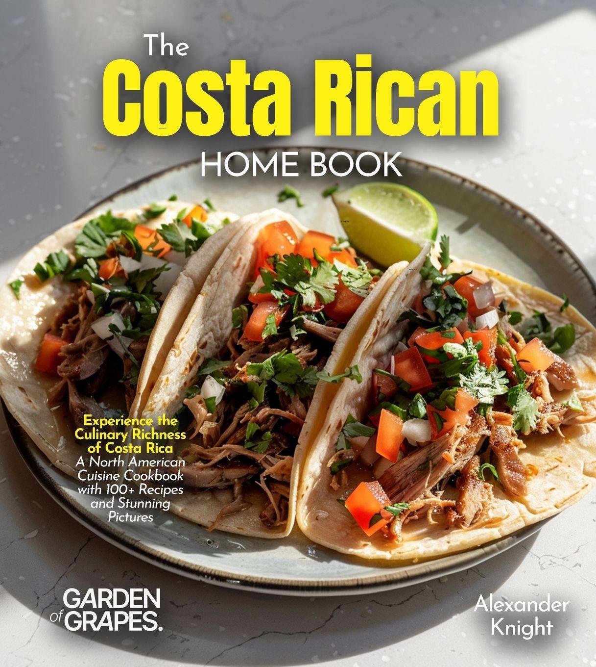 Vorderes Coverbild The Costa Rican Home Cook