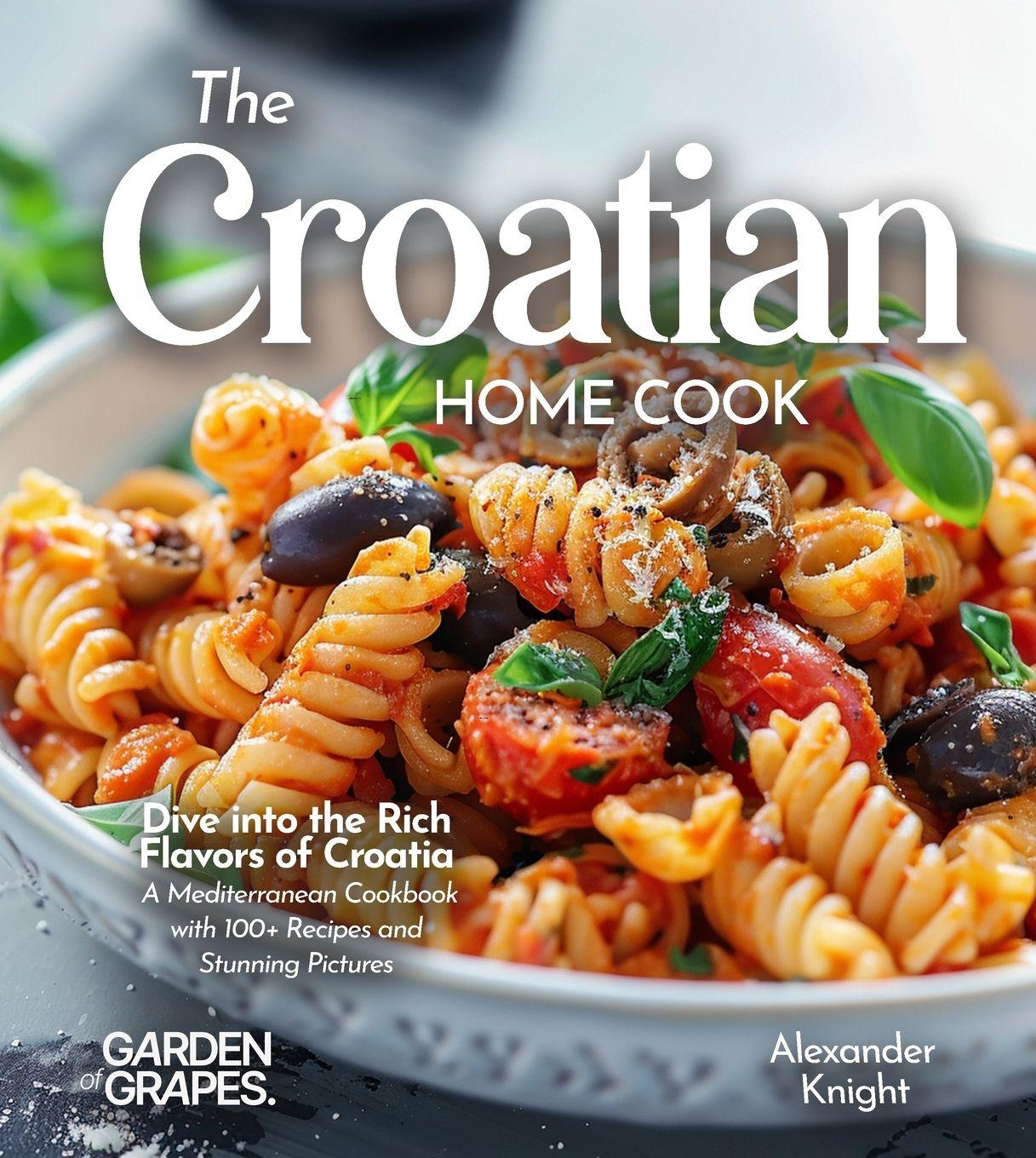 Vorderes Coverbild The Croatian Home Cook