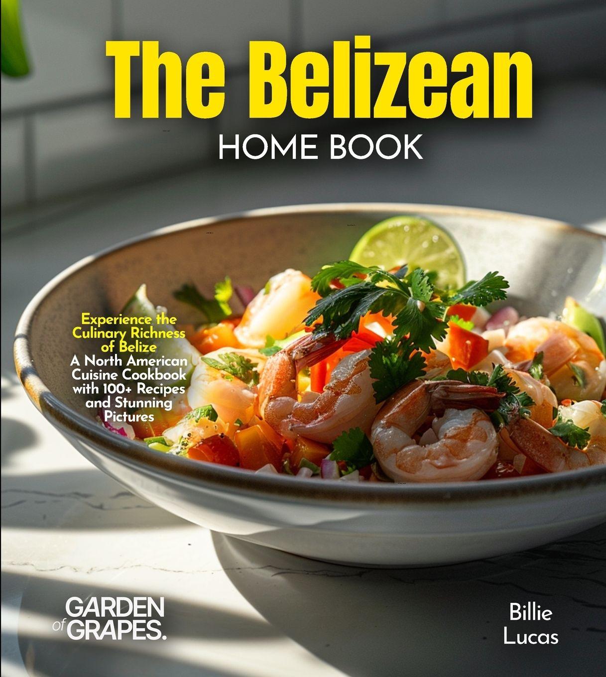 Vorderes Coverbild The Belizean Home Cook