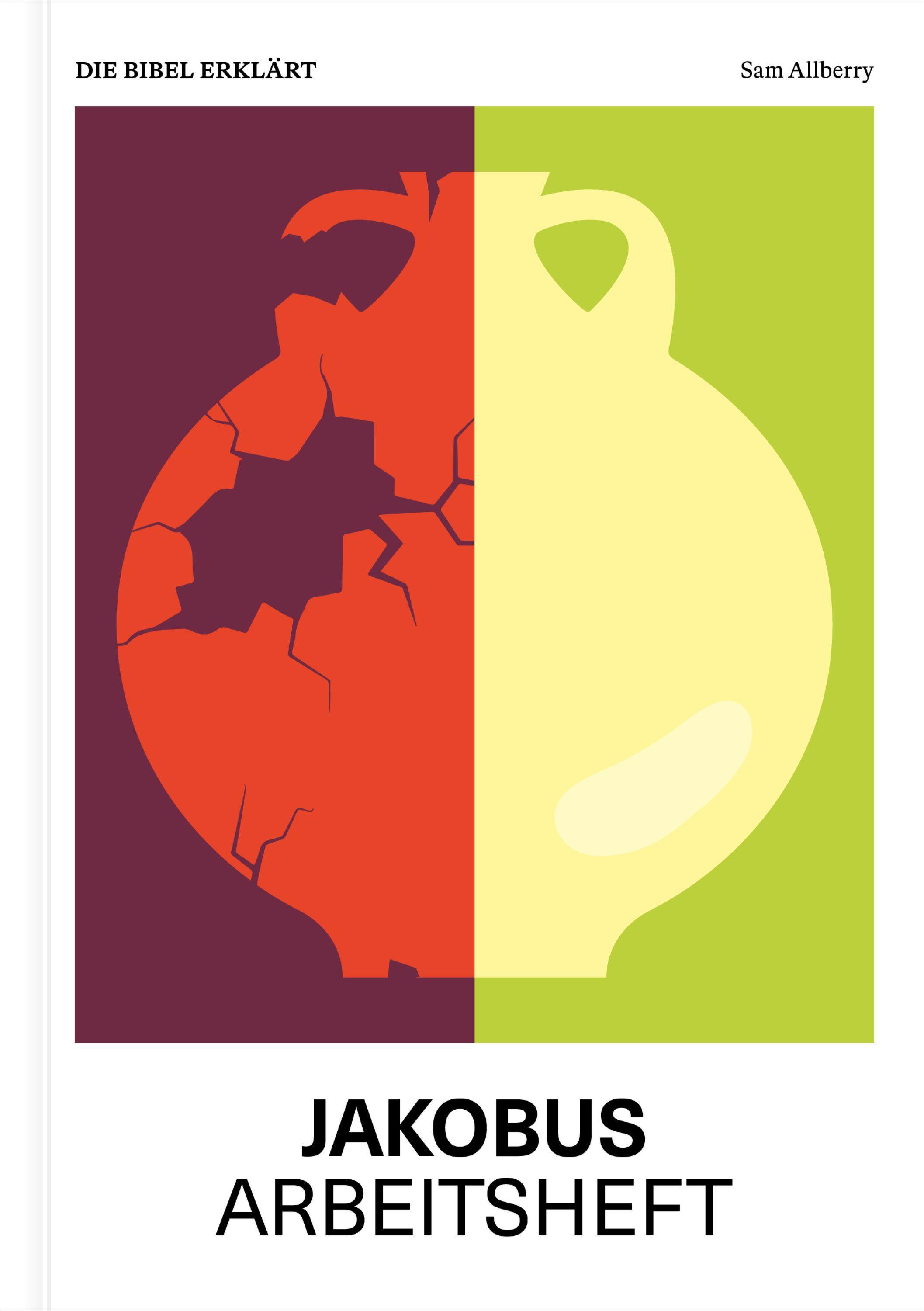 Vorderes Coverbild Jakobus | Arbeitsheft (Die Bibel erklärt)