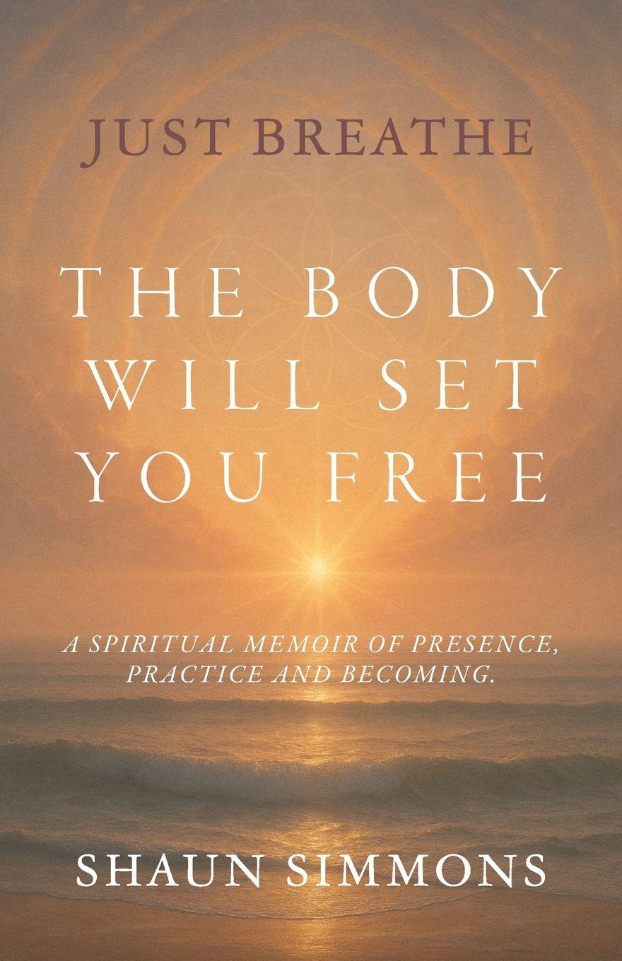 Vorderes Coverbild Just Breathe- The Body Will Set You Free