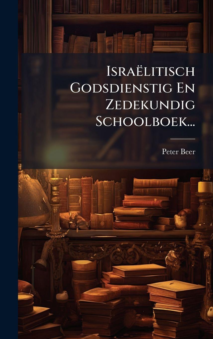 Vorderes Coverbild Israëlitisch Godsdienstig En Zedekundig Schoolboek...